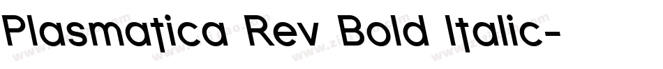 Plasmatica Rev Bold Italic字体转换
